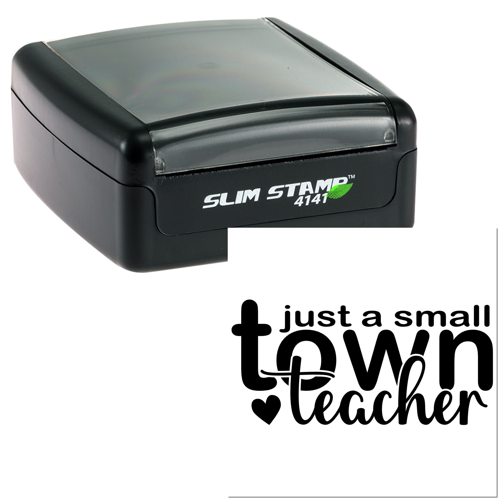 Self-inking Slim Stamp 4141 rubber stamp with Just a Small Town Teacher design for teachers and classroom use.