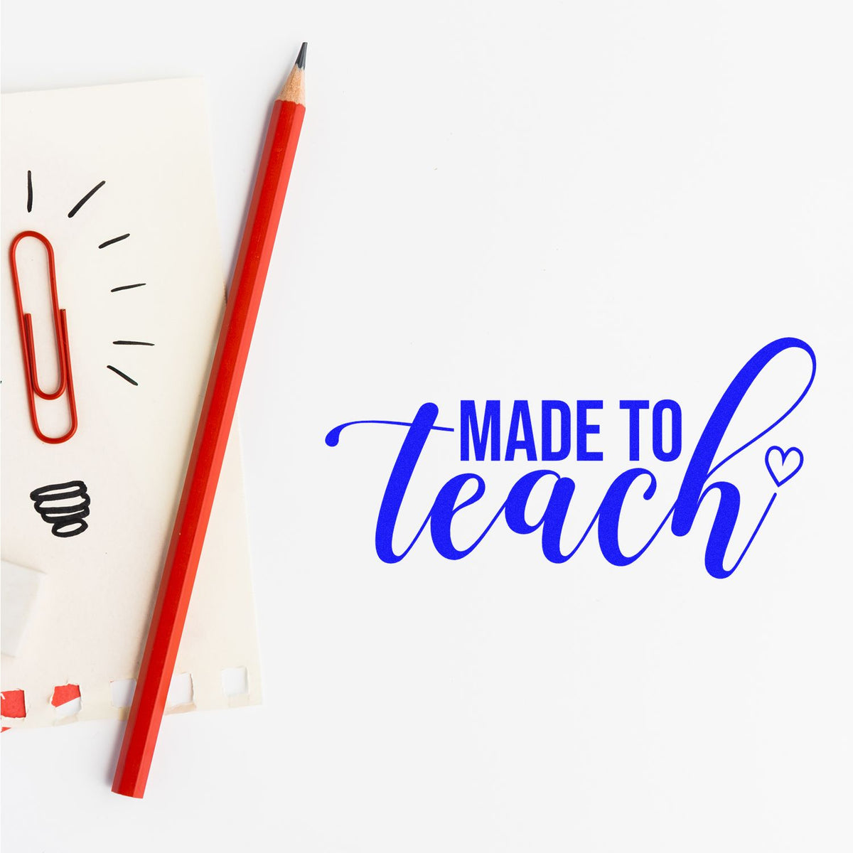 Made to Teach rubber stamp with pencil and paper, ideal for teacher appreciation cards, classroom crafts, and school projects.