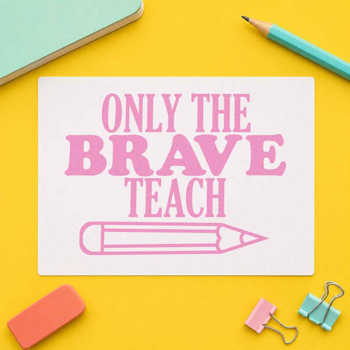 Only Brave Teach Horizontal Pencil Slim Pre-Inked Stamp in use 10