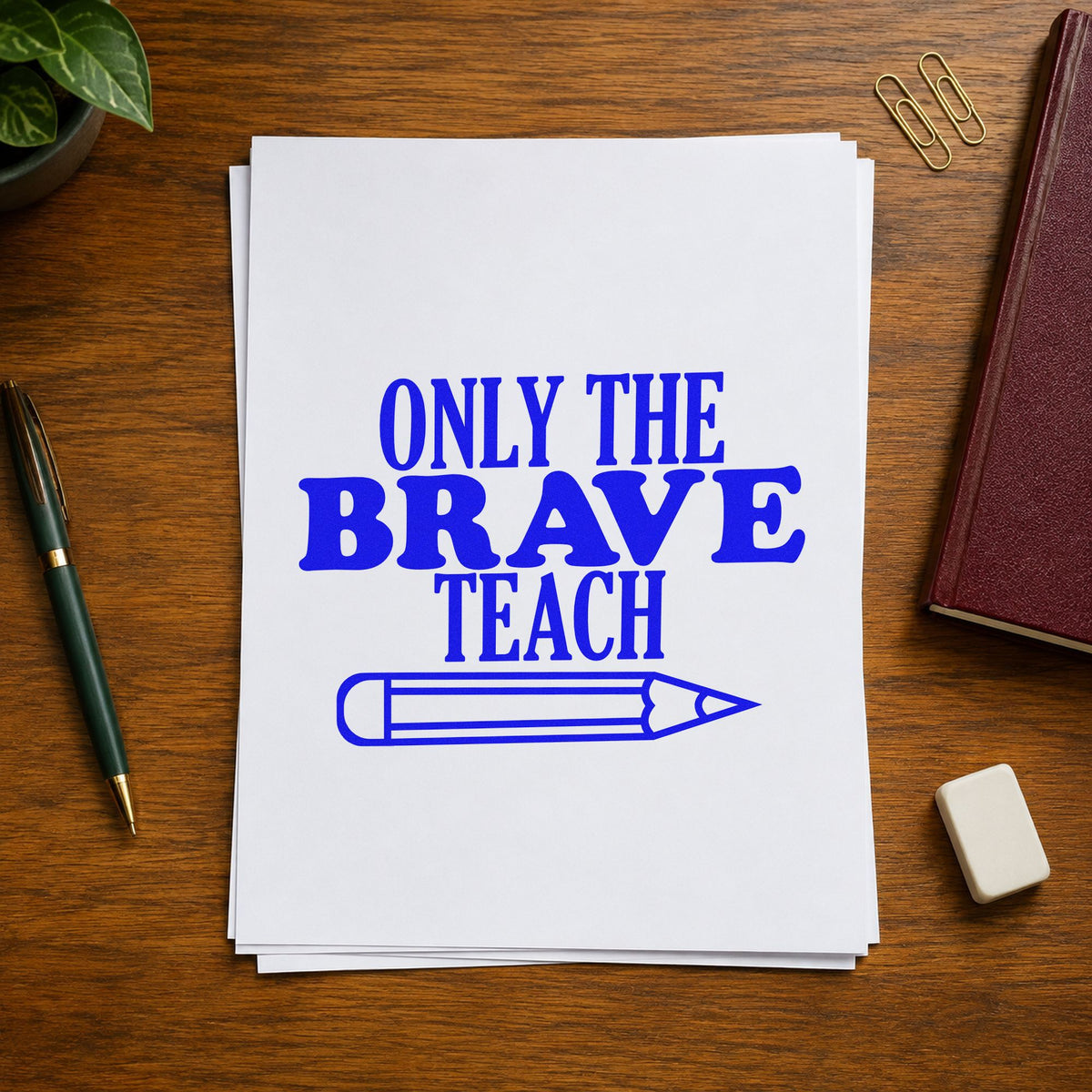 Duo Hand Only Brave Teach Horizontal Pencil Rubber Stamp in use 5