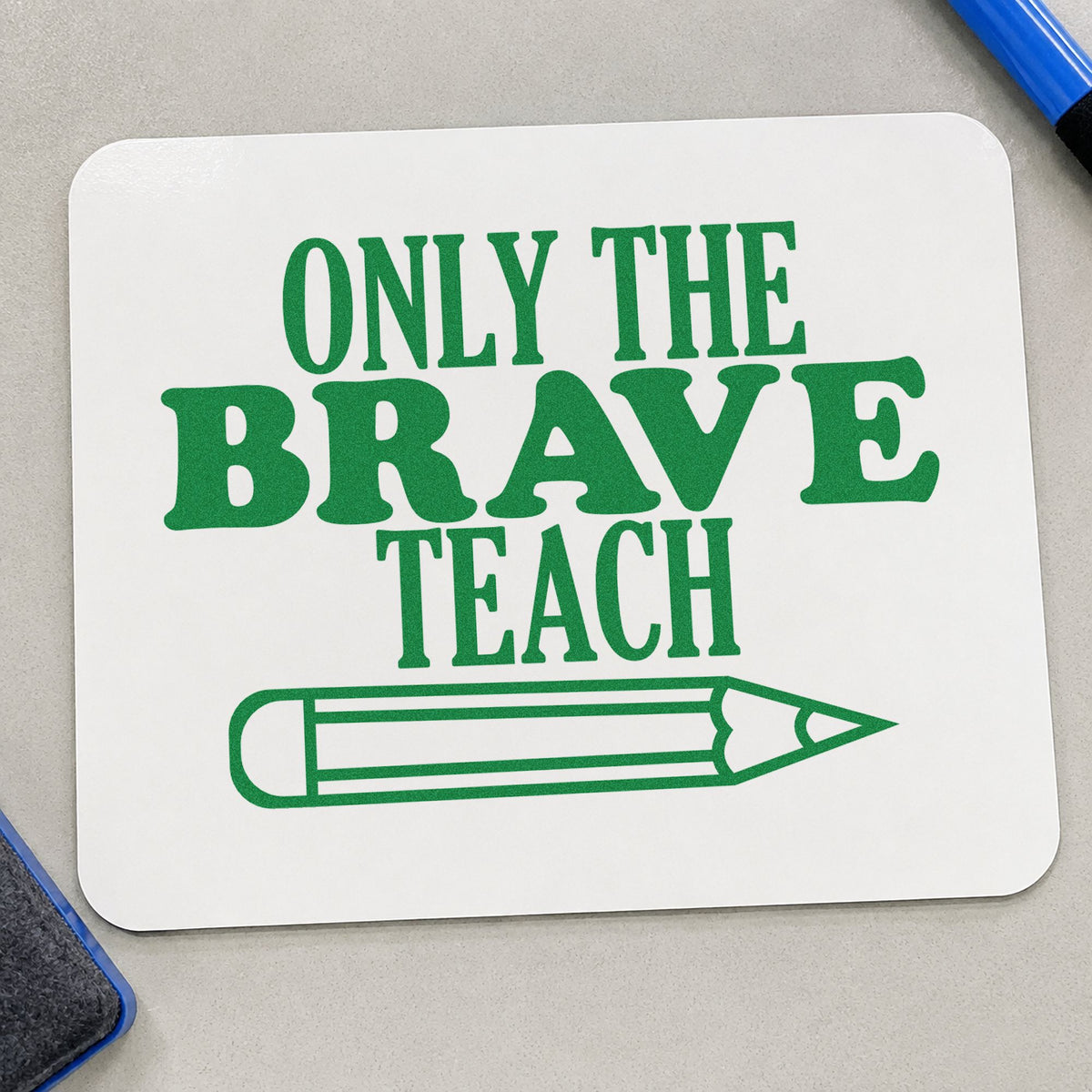 Only Brave Teach Horizontal Pencil Slim Pre-Inked Stamp in use 8