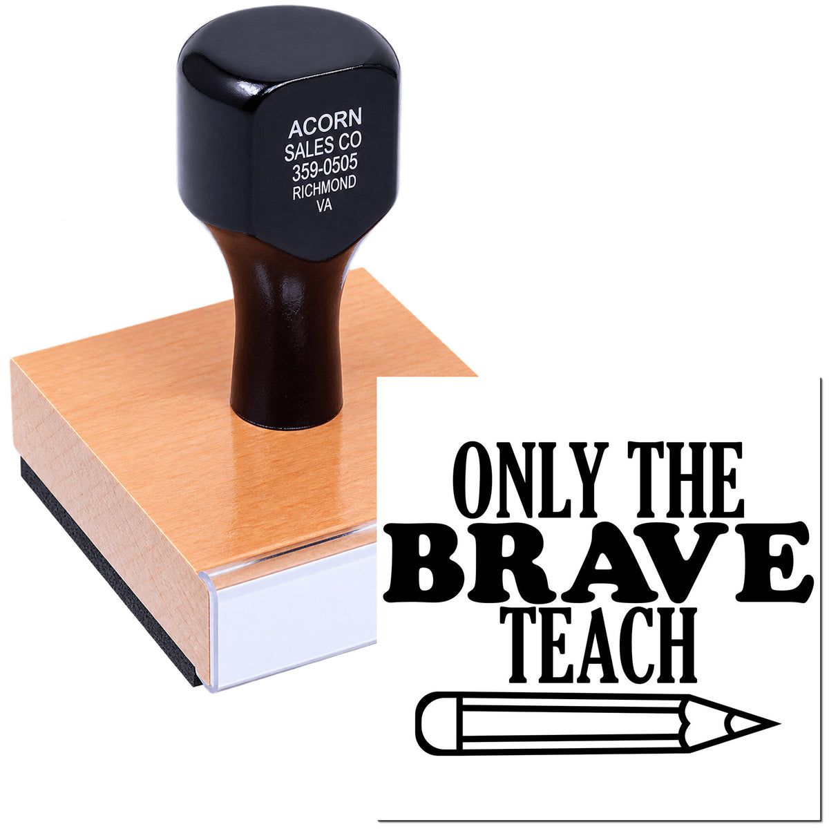 Custom rubber stamp with Only the Brave Teach design and pencil icon, ideal for teacher appreciation and classroom use.