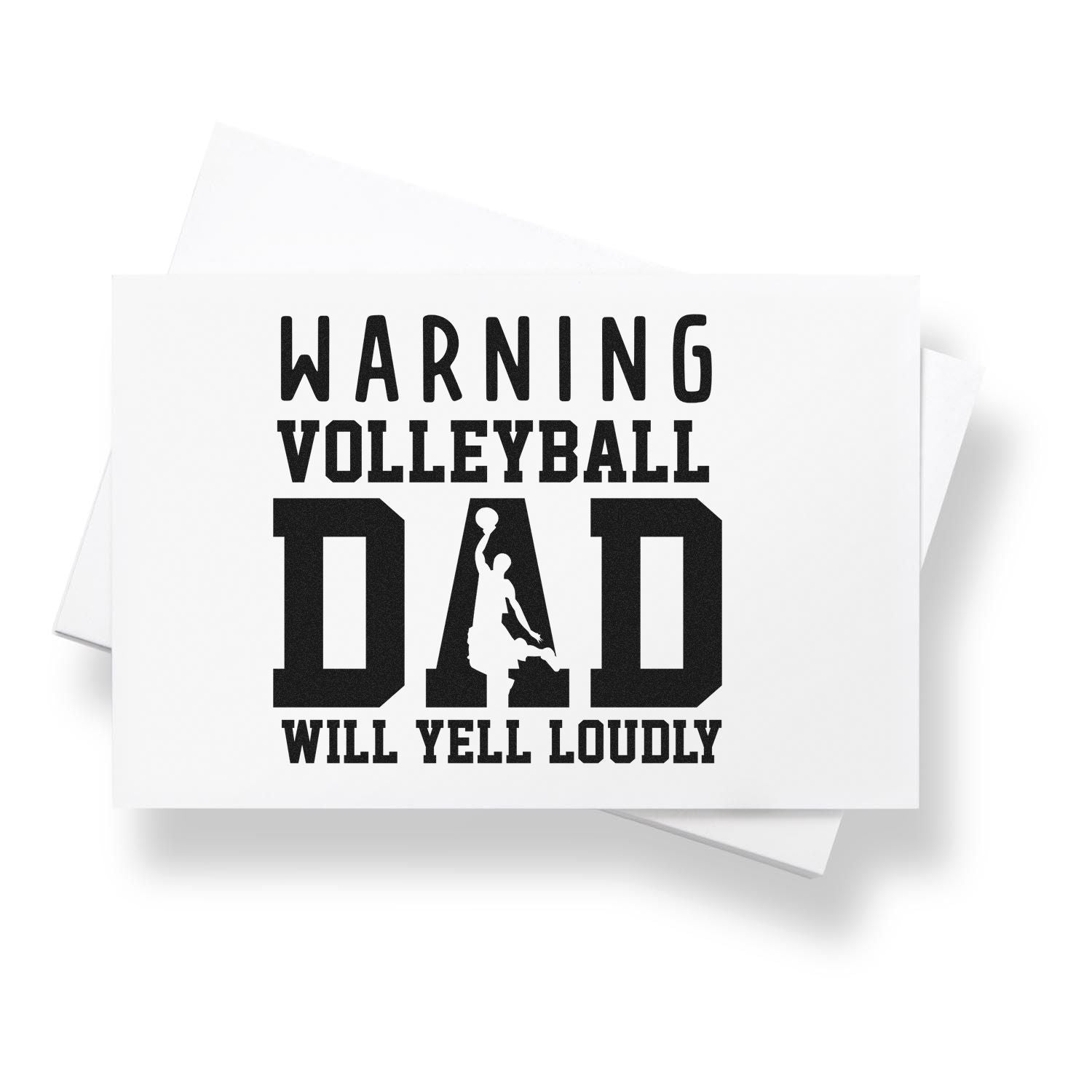 Volleyball dad rubber stamp design with Warning Dad Will Yell Loudly quote and volleyball player silhouette.