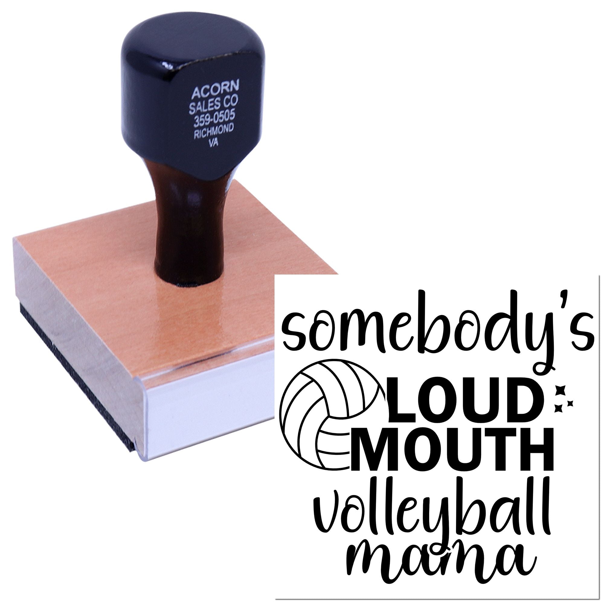 Custom rubber stamp for a Somebodys Loud Mouth Volleyball Mama design, ideal for personalized sports gift packaging.