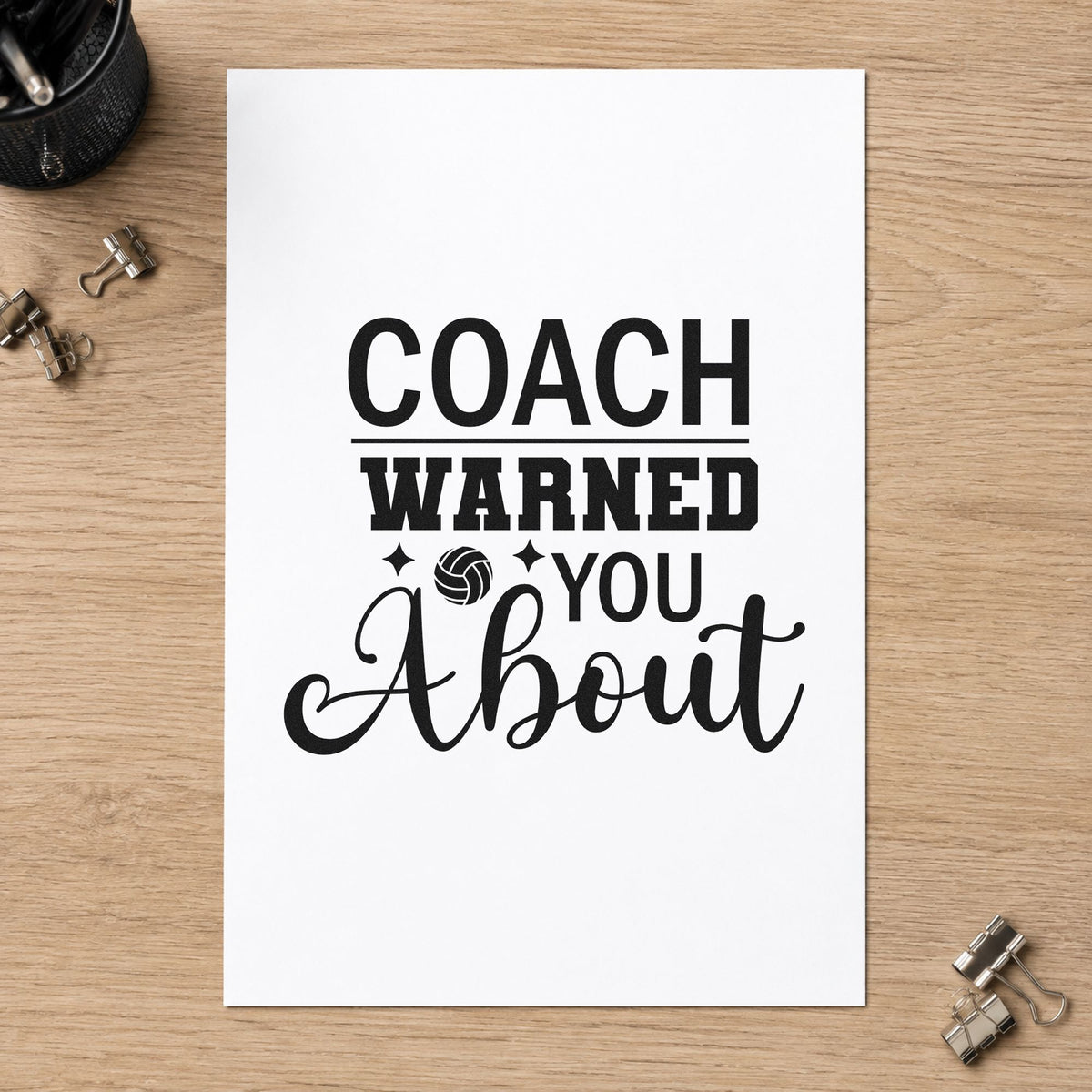 Wood Handle Coach Warned You About Volleyball Rubber Stamp in use 9