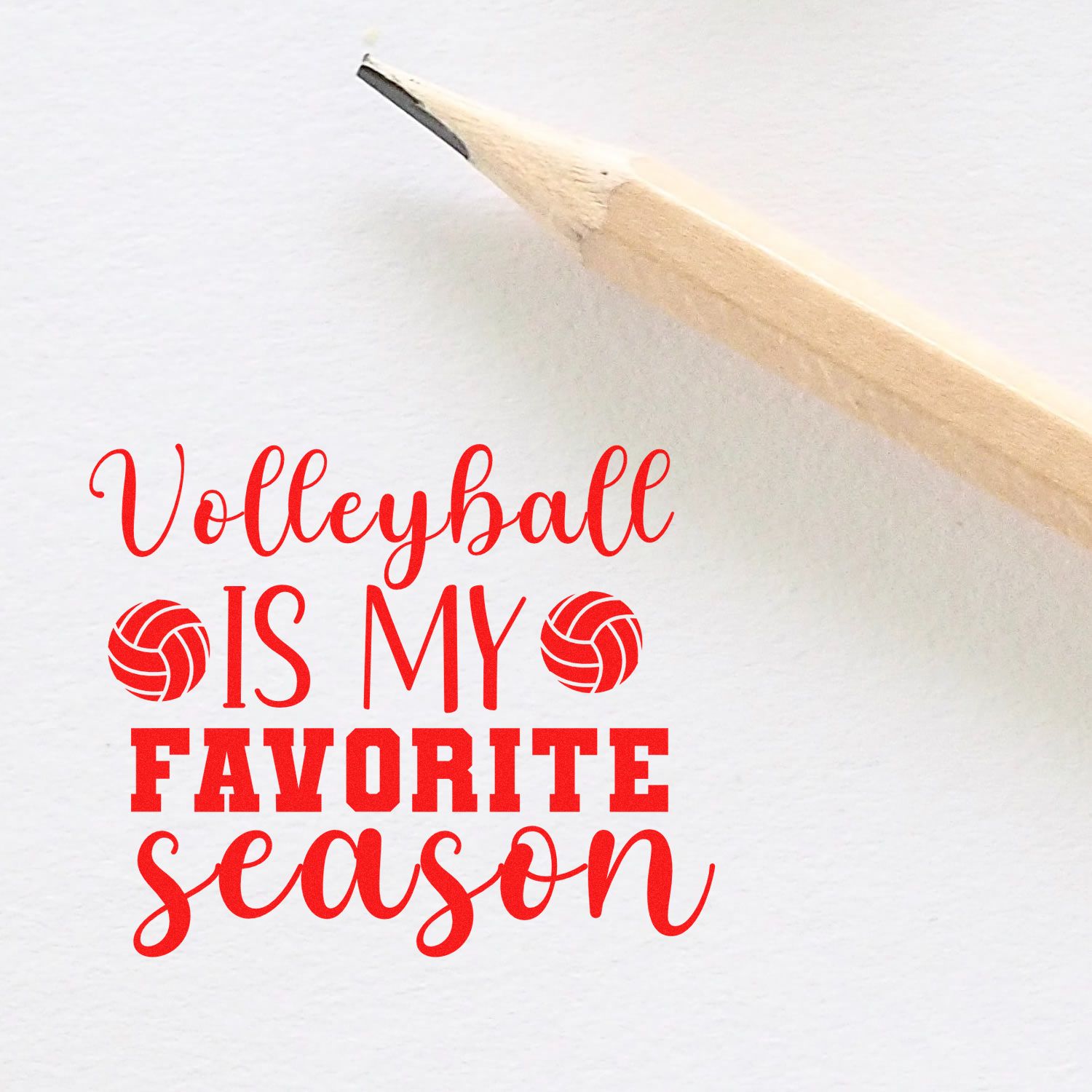 Custom volleyball rubber stamp design reading Volleyball Is My Favorite Season in red script and bold text.
