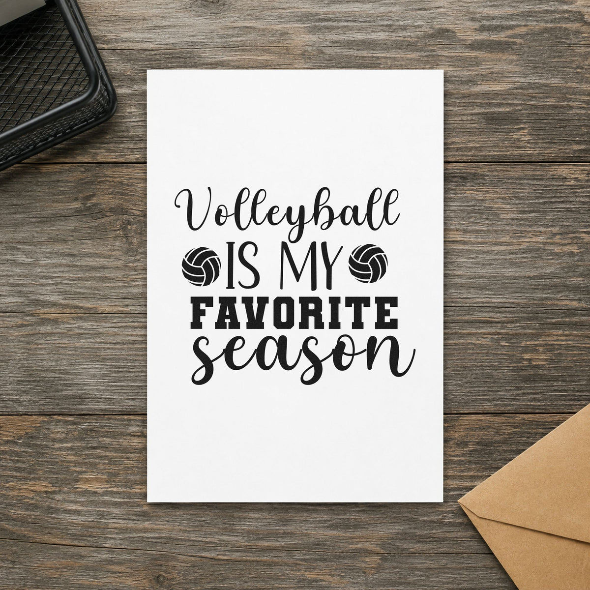 Volleyball Favorite Season rubber stamp printed in black ink, ready for favorite season cards and similar paper crafts.