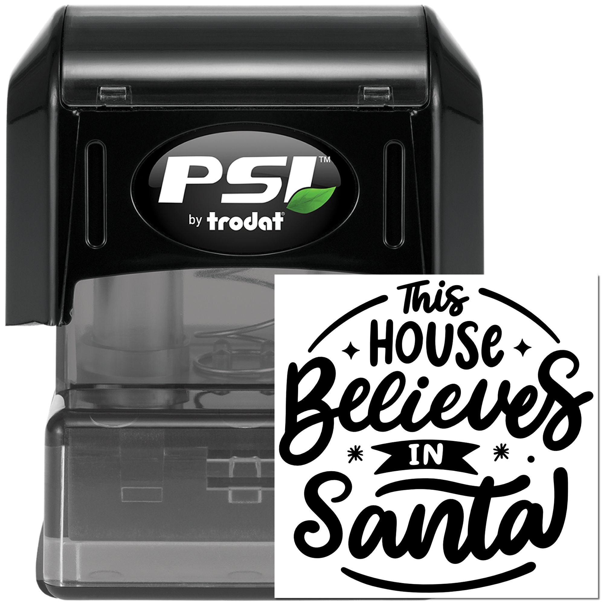 Custom self-inking rubber stamp with This House Believes in Santa holiday message by PSI by Trodat.
