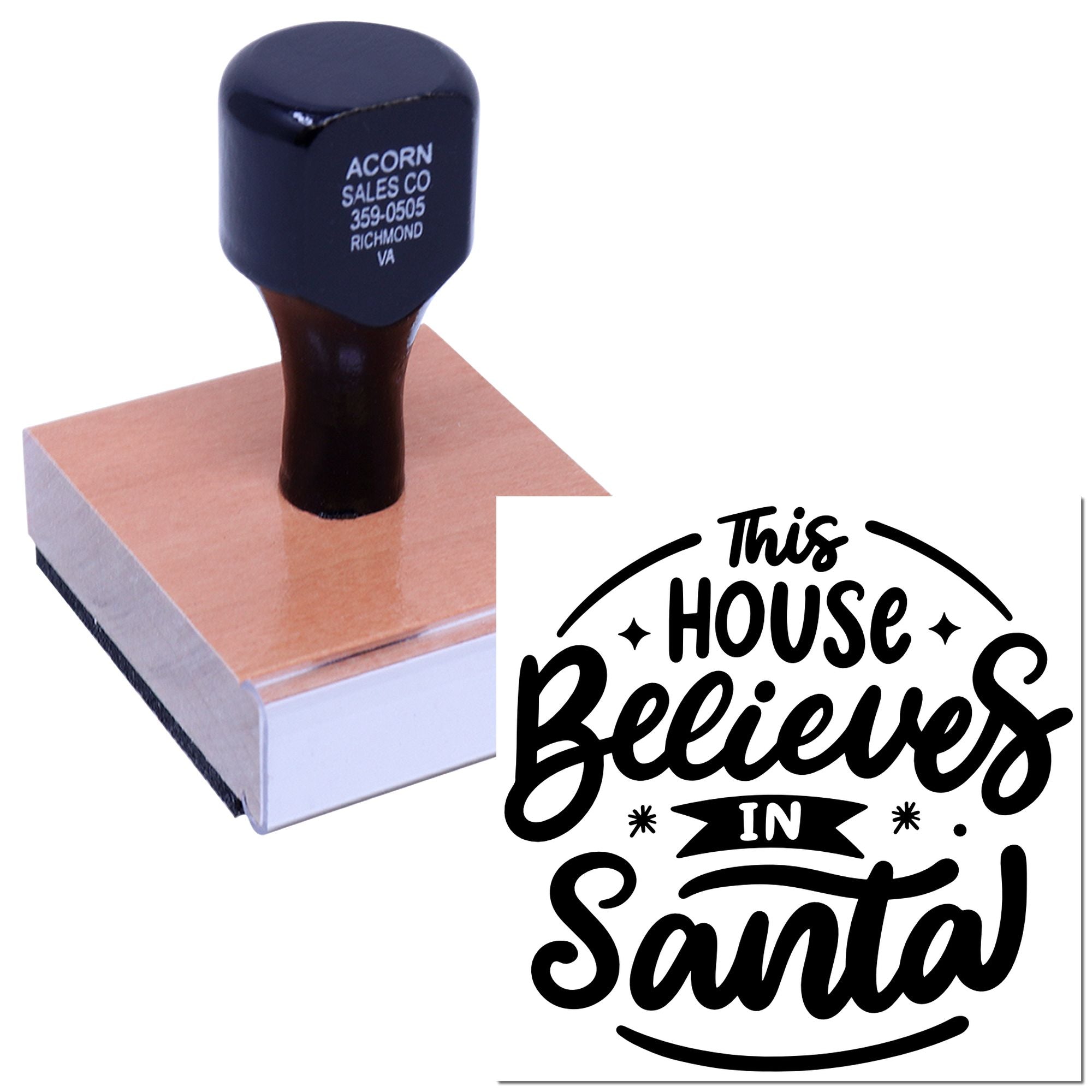 Custom wooden rubber stamp with This House Believes in Santa holiday design and stamped impression.