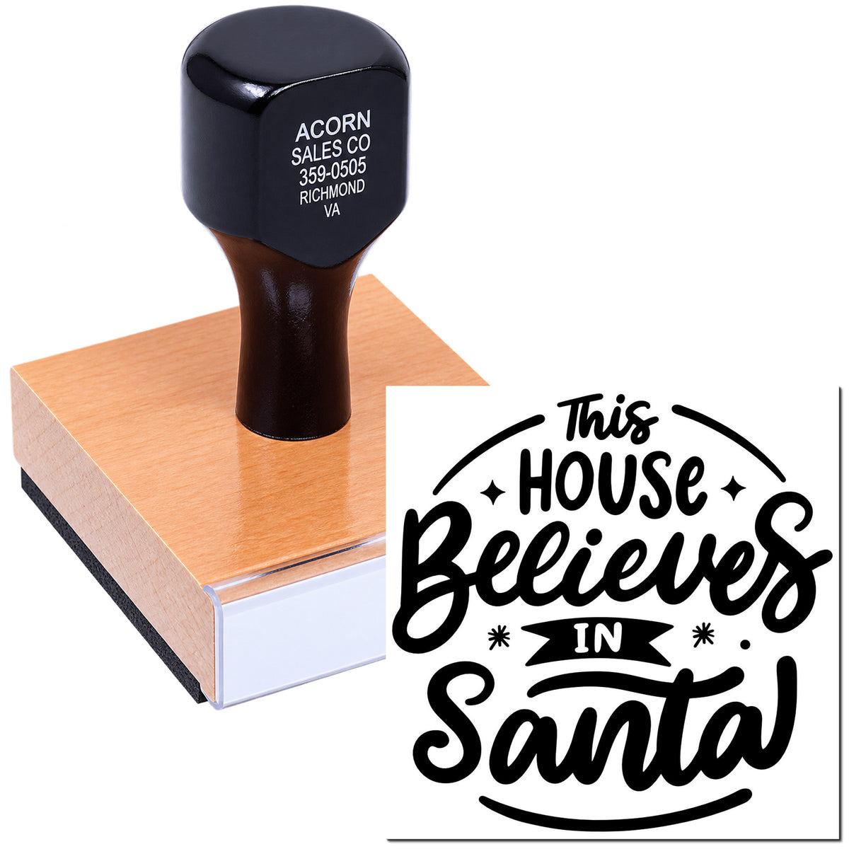Custom wooden rubber stamp with This House Believes in Santa holiday design and stamped impression.