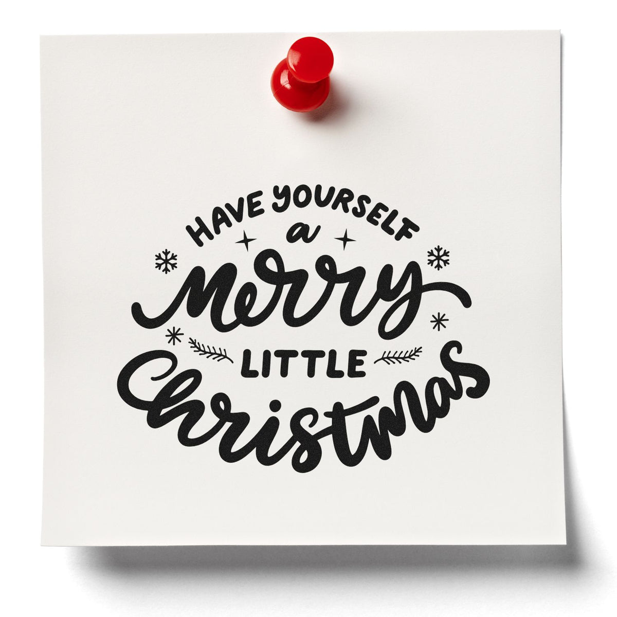 Have Yourself a Merry Little Christmas rubber stamp design on white paper, perfect for holiday cards and festive crafts.