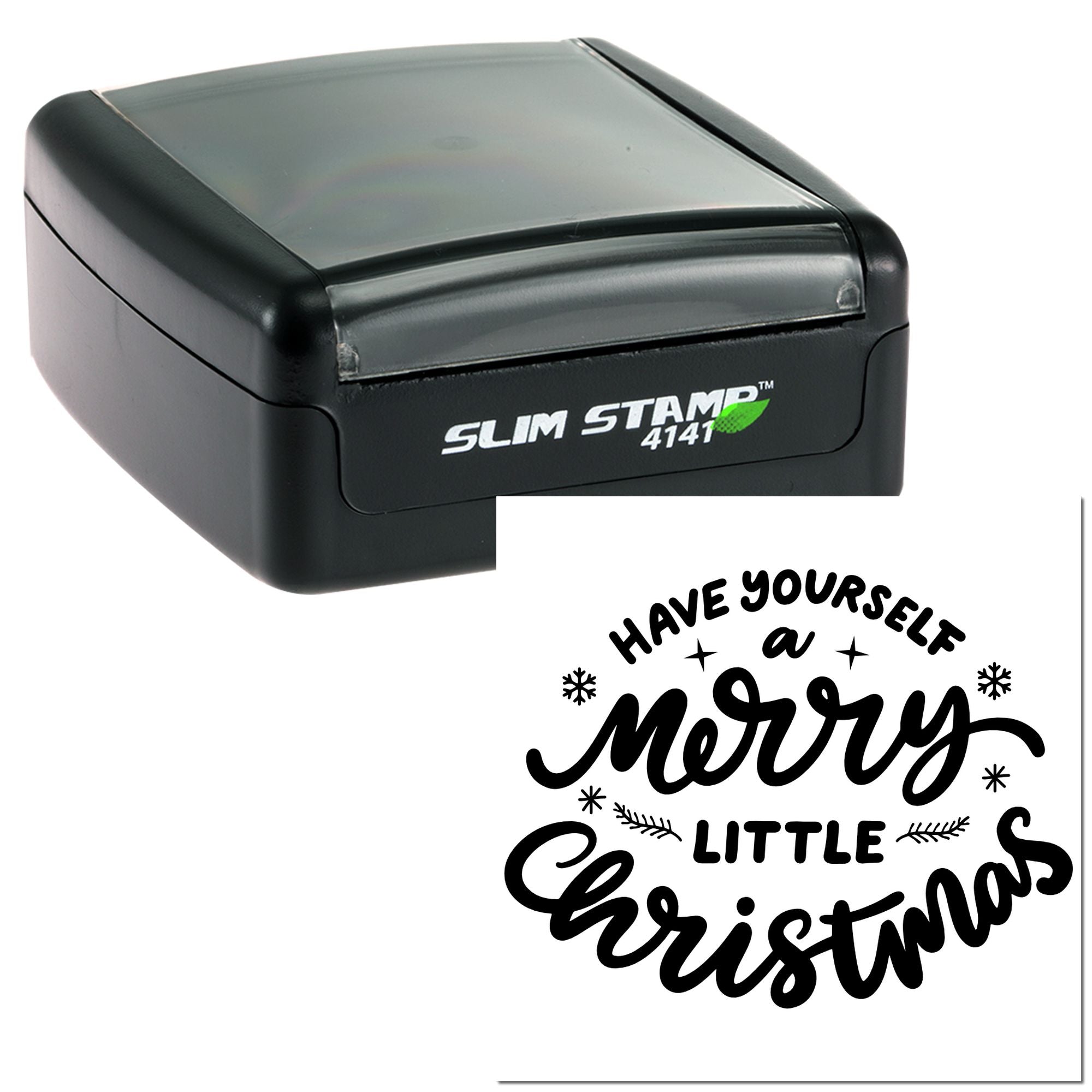 Self-inking Christmas rubber stamp with holiday greeting, Have Yourself a Merry Little Christmas, for cards and gift packaging.