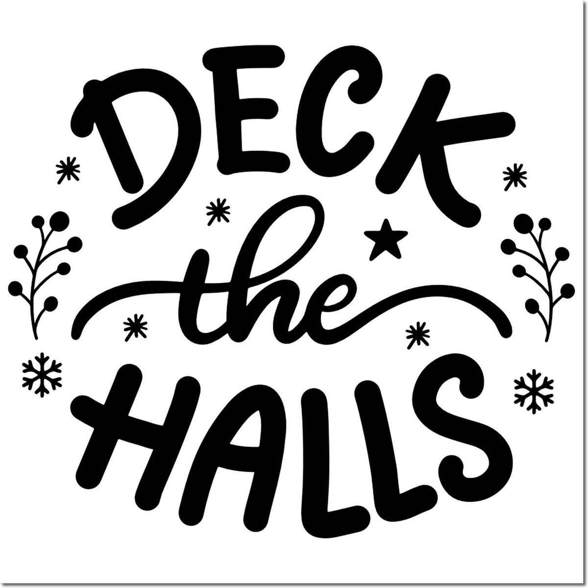 Christmas rubber stamp design reading Deck the Halls with snowflakes, stars and berry sprigs in bold black lettering.