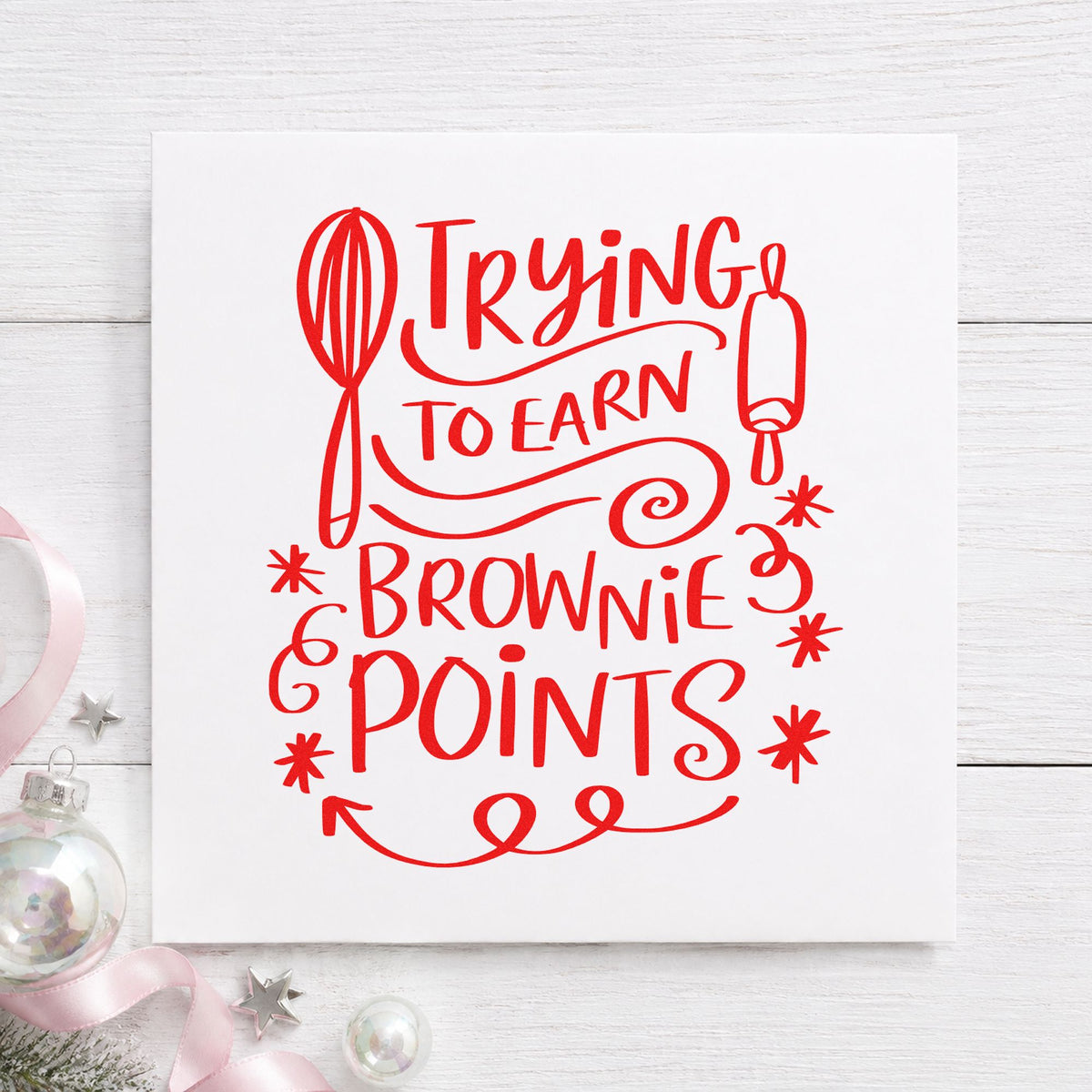 Trying To Earn Brownie Points rubber stamp shown in red ink, stamped for projects such as apology bake notes.