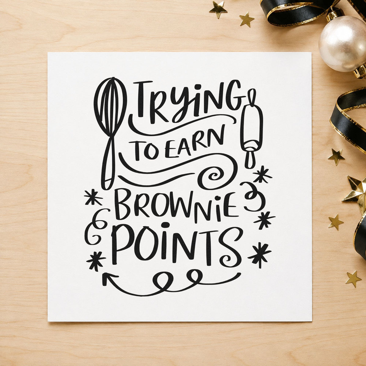 Trying To Earn Brownie Points rubber stamp printed in black ink, ready for whisk rolling cards and similar paper crafts.
