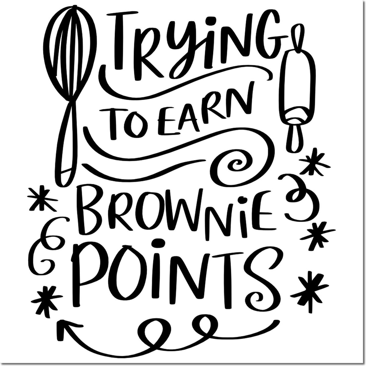 Trying to Earn Brownie Points rubber stamp design with whisk and rolling pin, fun baking-themed motivational quote.