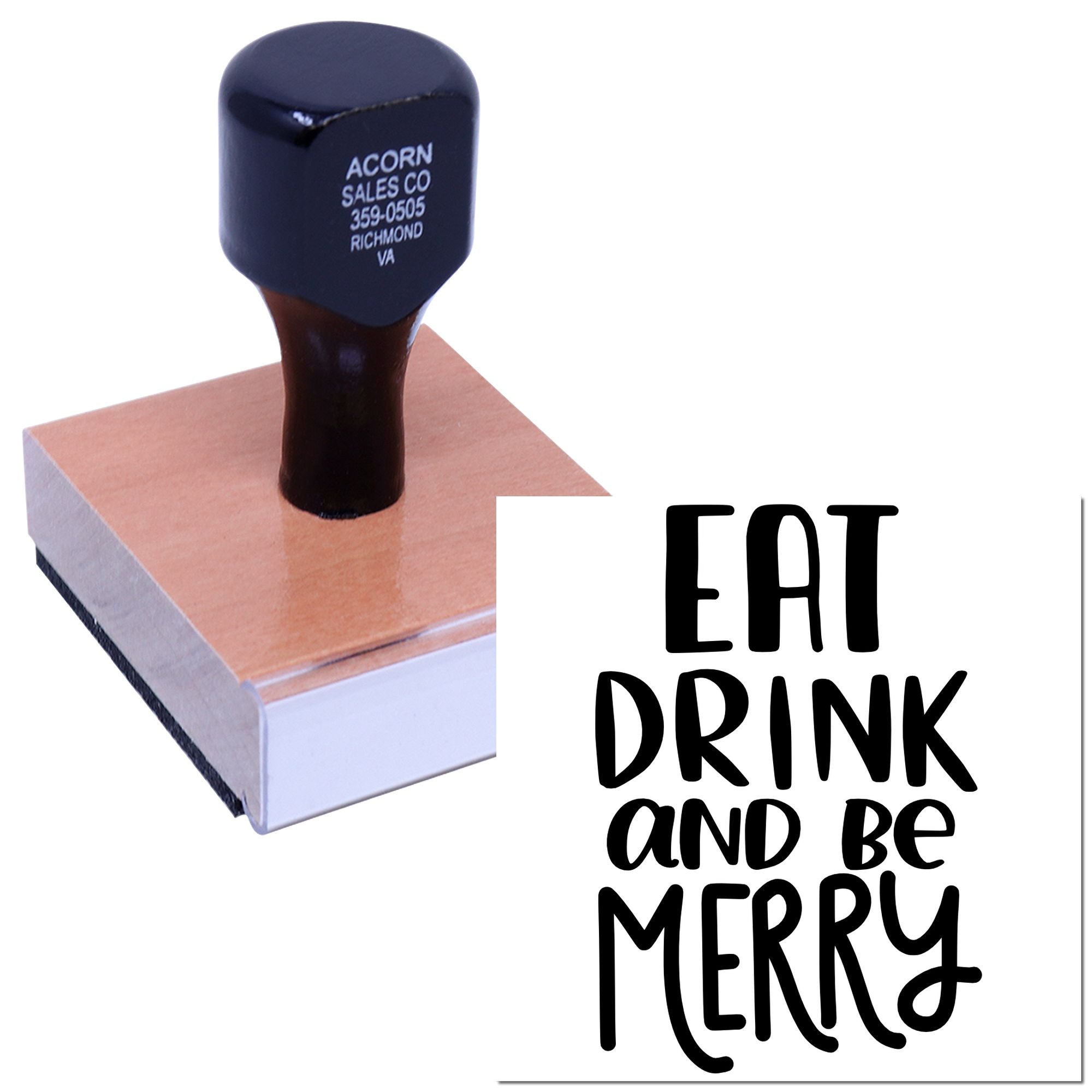 Wood handle rubber stamp with Eat, Drink and Be Merry design for holiday cards, party invites, and gift packaging.