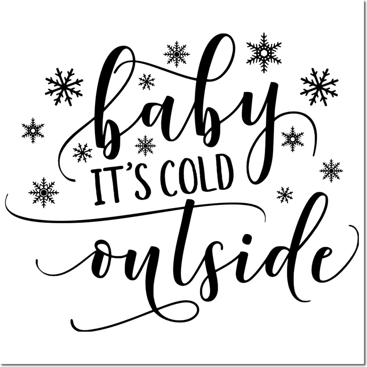 Baby its cold outside winter rubber stamp design with snowflakes, perfect for holiday cards, crafts, and seasonal paper projects.