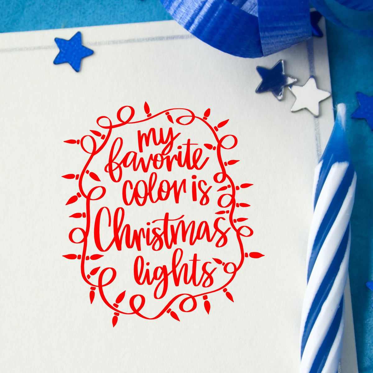 Christmas rubber stamp with my favorite color is Christmas lights quote for holiday card making and festive crafts.
