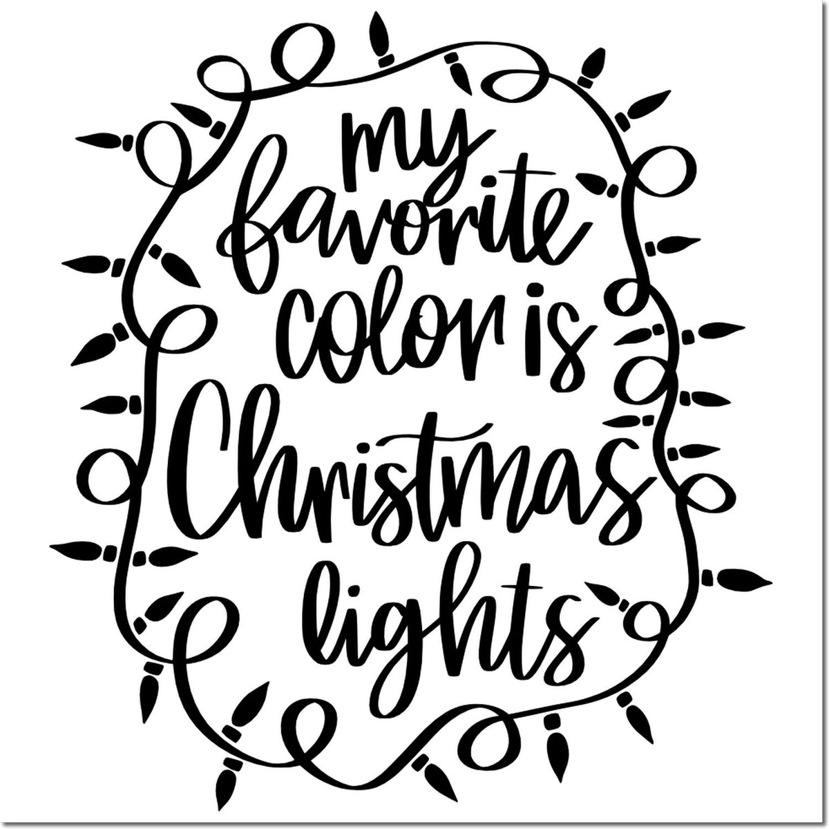 Holiday rubber stamp design reading My favorite color is Christmas lights with a festive string lights border.