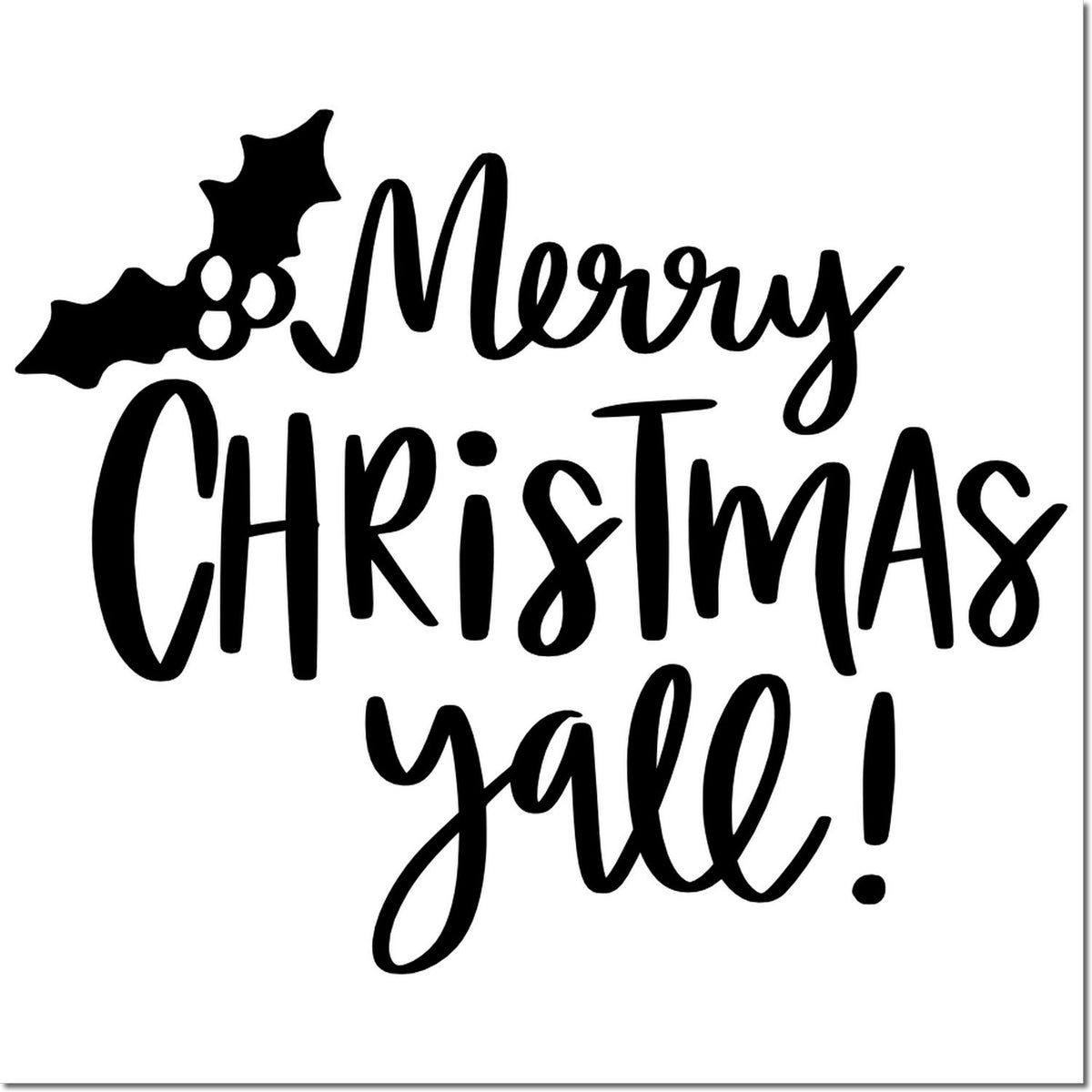 Merry Christmas y'all rubber stamp design with holly leaves, perfect for festive holiday cards and crafts.