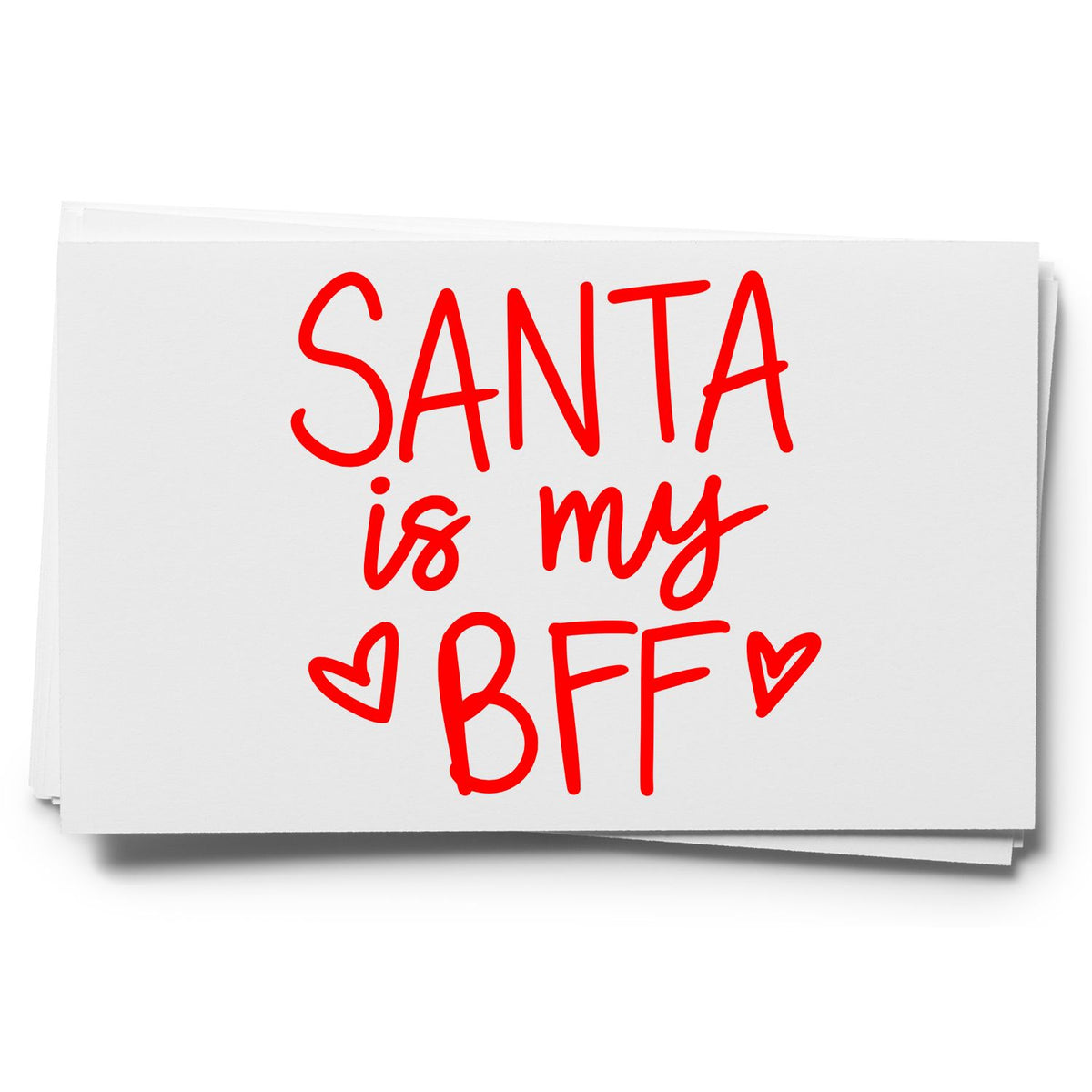 Santa is my BFF Christmas rubber stamp design with red lettering and hearts for festive cards and holiday crafts.