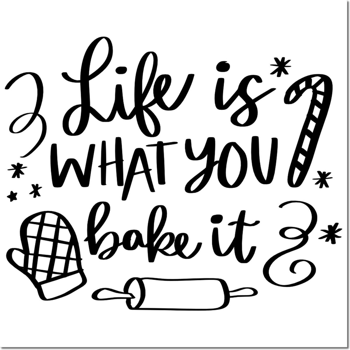 Life is what you bake it baking quote rubber stamp with rolling pin and oven mitt for cookie lovers and handmade crafts