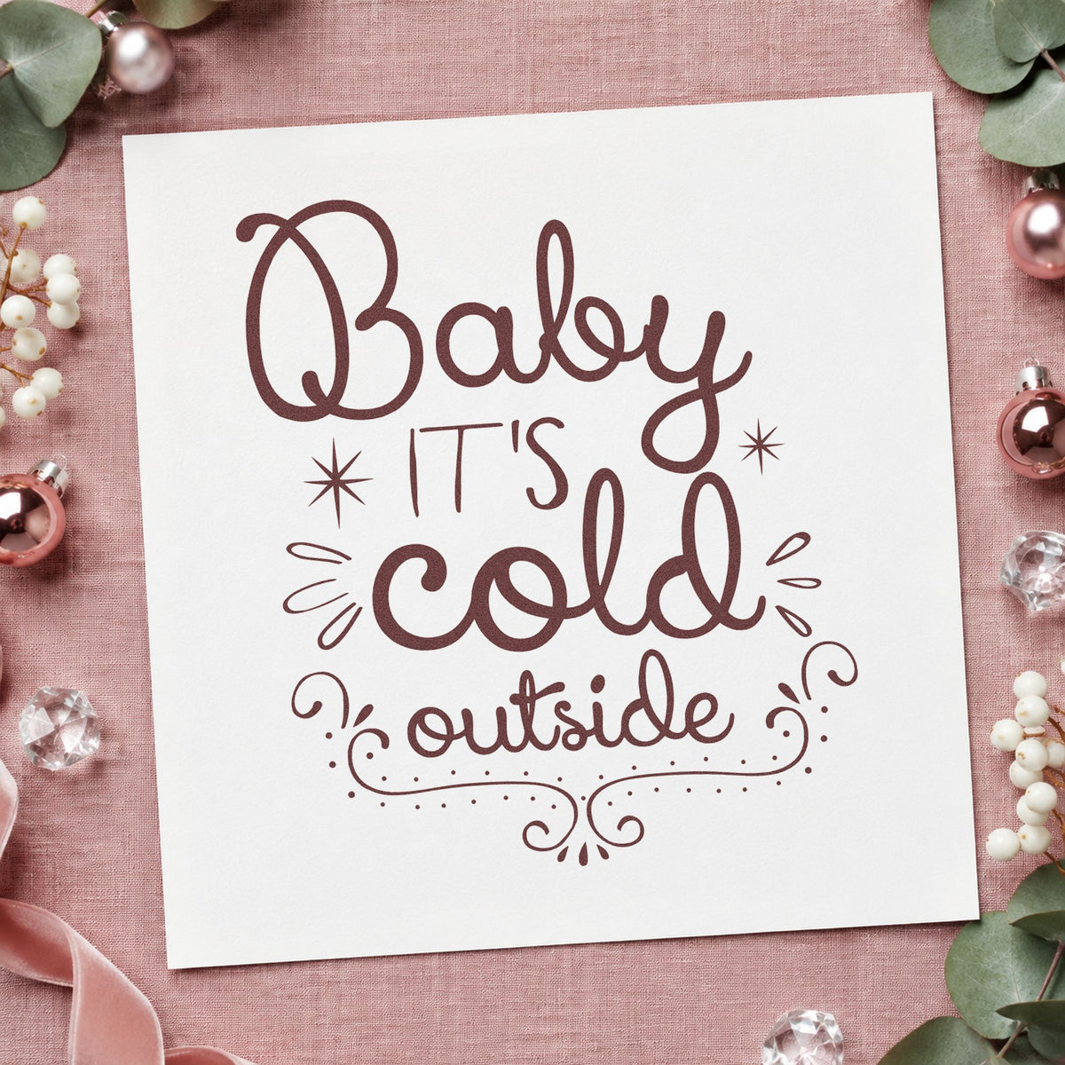 Baby It's Cold Outside Curls rubber stamp printed in brown ink, ready for fireside journal page and similar paper crafts.