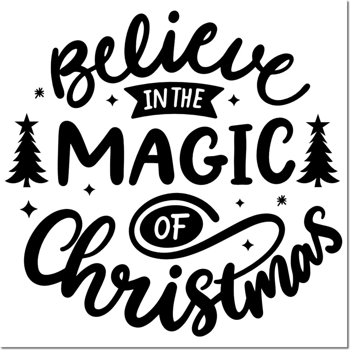 Believe in the Magic of Christmas rubber stamp design with festive trees, stars, and holiday lettering.