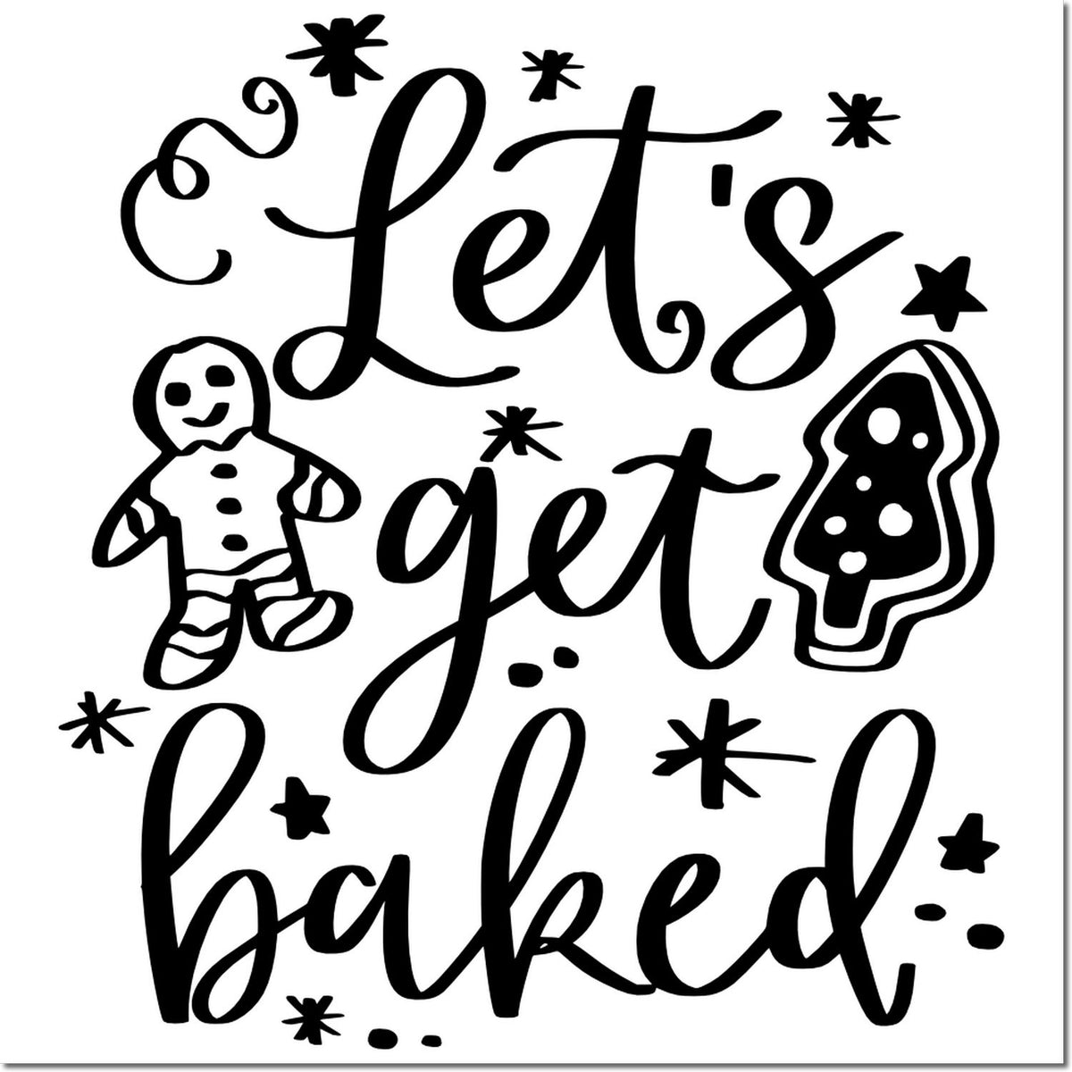 Holiday baking rubber stamp design with Lets get baked text, gingerbread man, Christmas tree cookie, and festive stars.