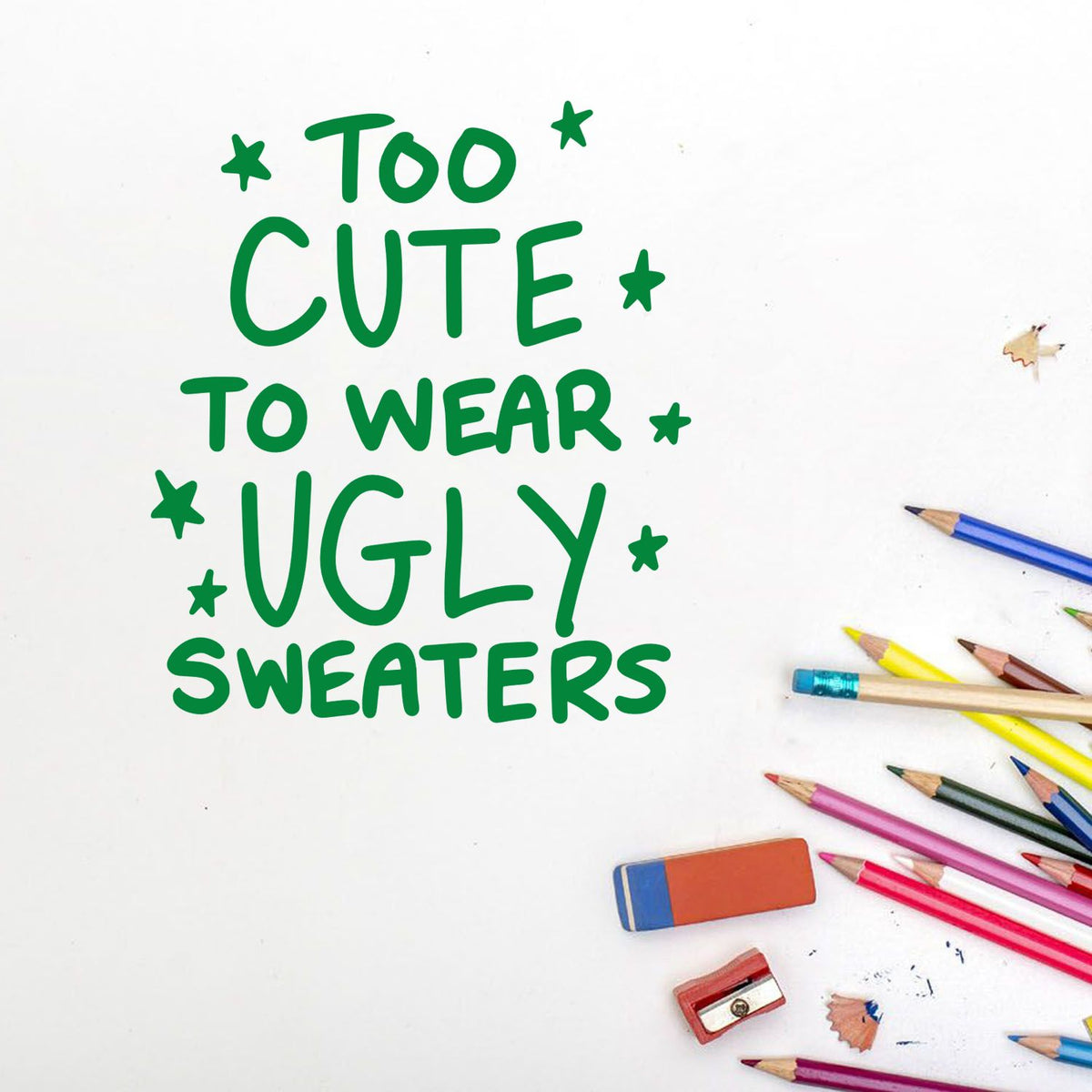 Too Cute Ugly Sweaters rubber stamp shown in green ink, stamped for projects such as outfit album page.