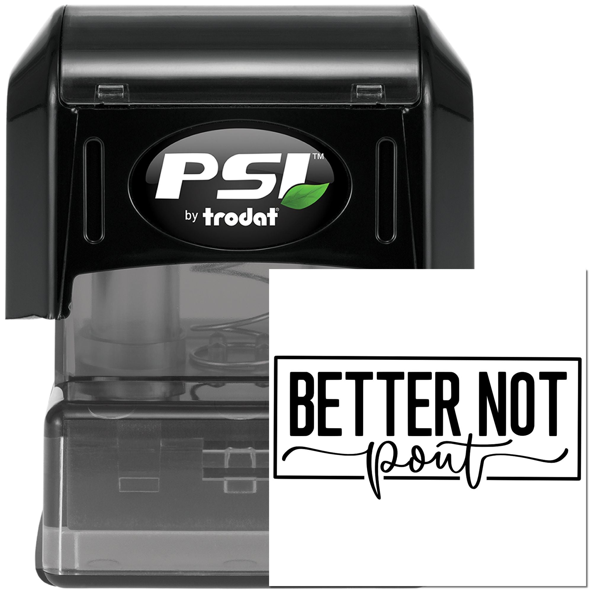 PSI by Trodat self-inking rubber stamp with custom Better Not Pout holiday message for crafts, cards and packaging.