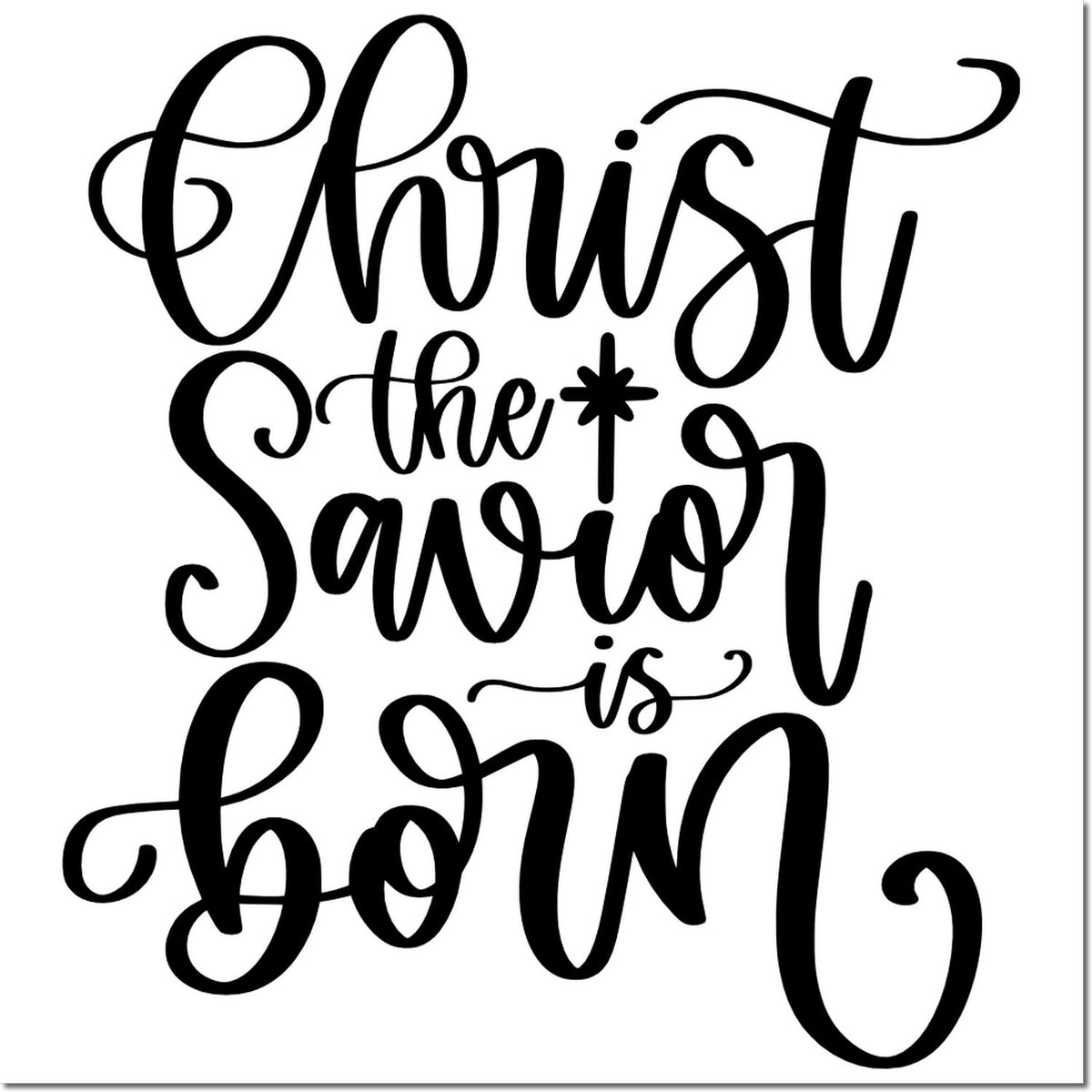 Christ the Savior Is Born decorative holiday rubber stamp design with elegant hand-lettered typography.