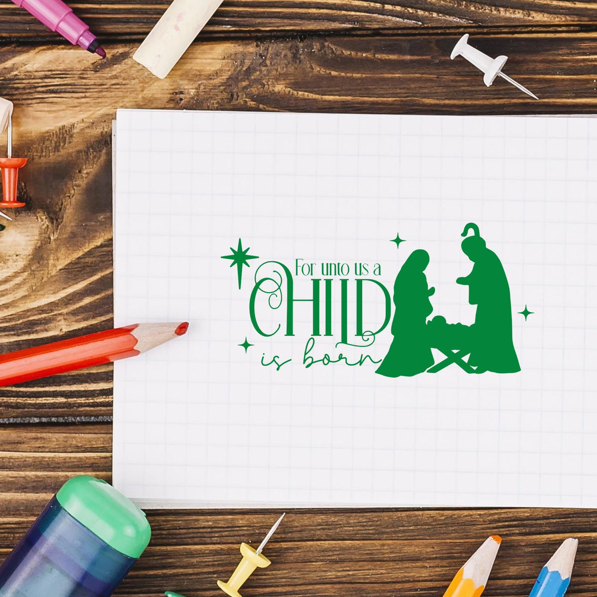 Nativity rubber stamp design with "For unto us a Child is born" quote for Christian Christmas cards and crafts.