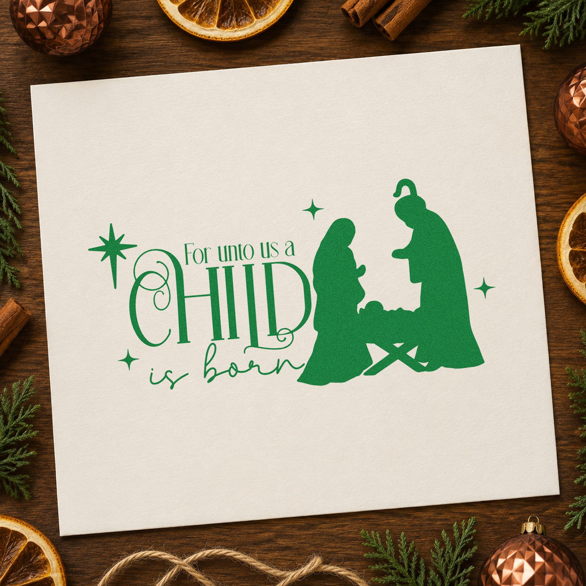 Unto Us Child Is Born craft stamp imprint in green ink on a handmade project, one idea being baptism service cards.