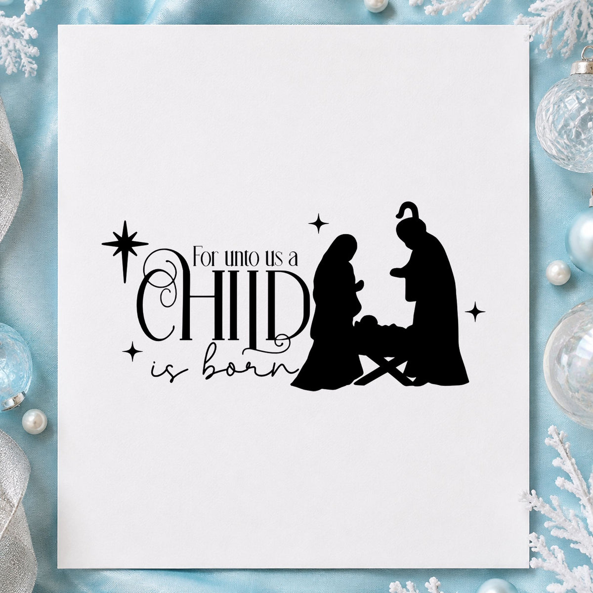 Unto Us Child Is Born rubber stamp printed in black ink, ready for unto us cards and similar paper crafts.