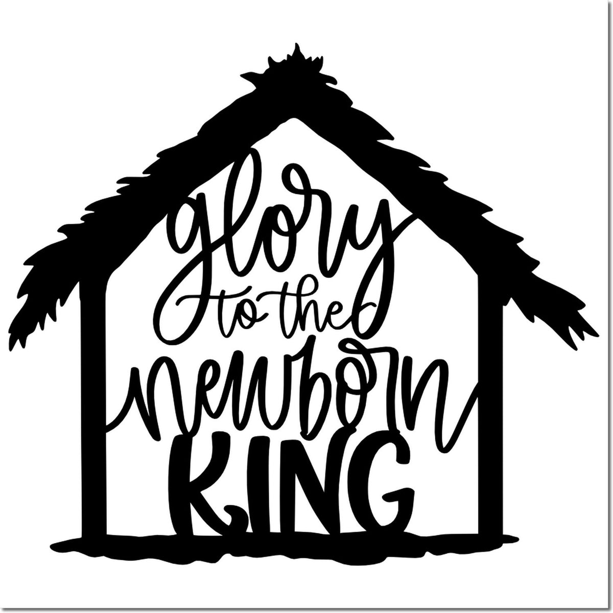 Christmas rubber stamp design reading Glory to the Newborn King inside a rustic nativity stable silhouette.
