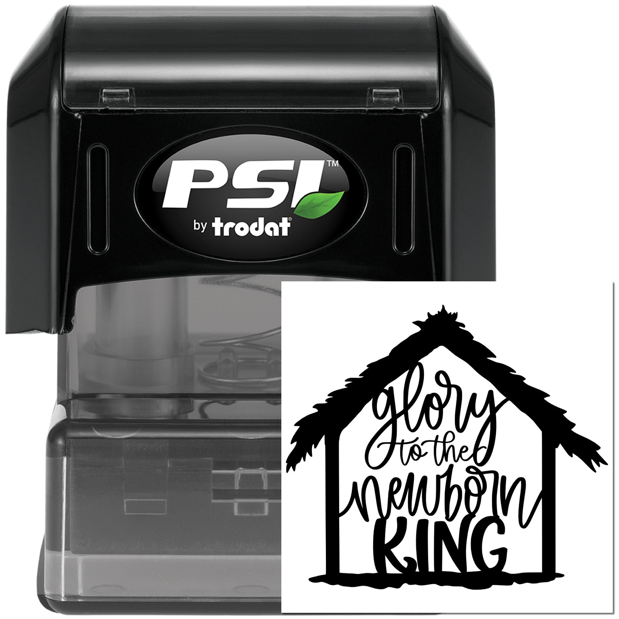 PSI by Trodat custom self-inking rubber stamp with Glory to the Newborn King house design for Christmas crafts.