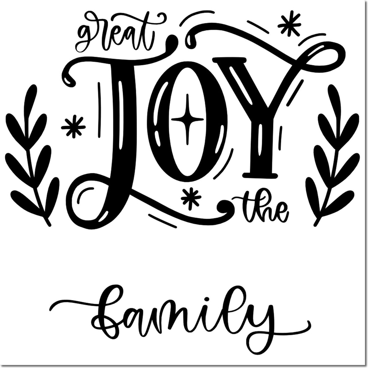 Great Joy and Family decorative rubber stamp design for holiday cards, scrapbooking, and festive handmade crafts.