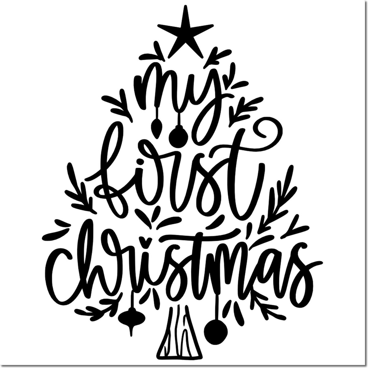 My First Christmas rubber stamp design with festive Christmas tree lettering, star topper, and holiday ornament accents