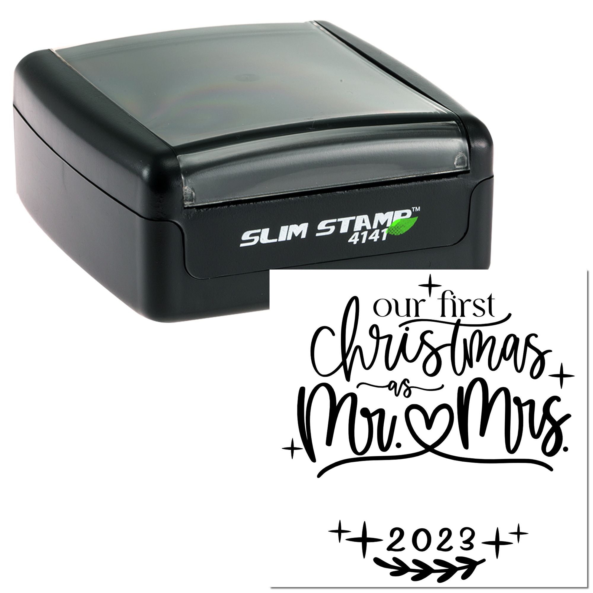 Slim Stamp 4141 custom rubber stamp with Our First Christmas as Mr. & Mrs. 2023 wedding holiday design.