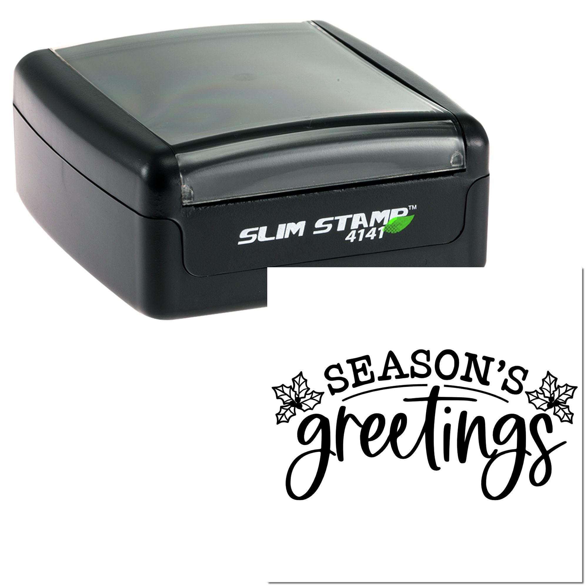 Slim Stamp 4141 self-inking rubber stamp with Seasons Greetings holiday design and holly leaves.