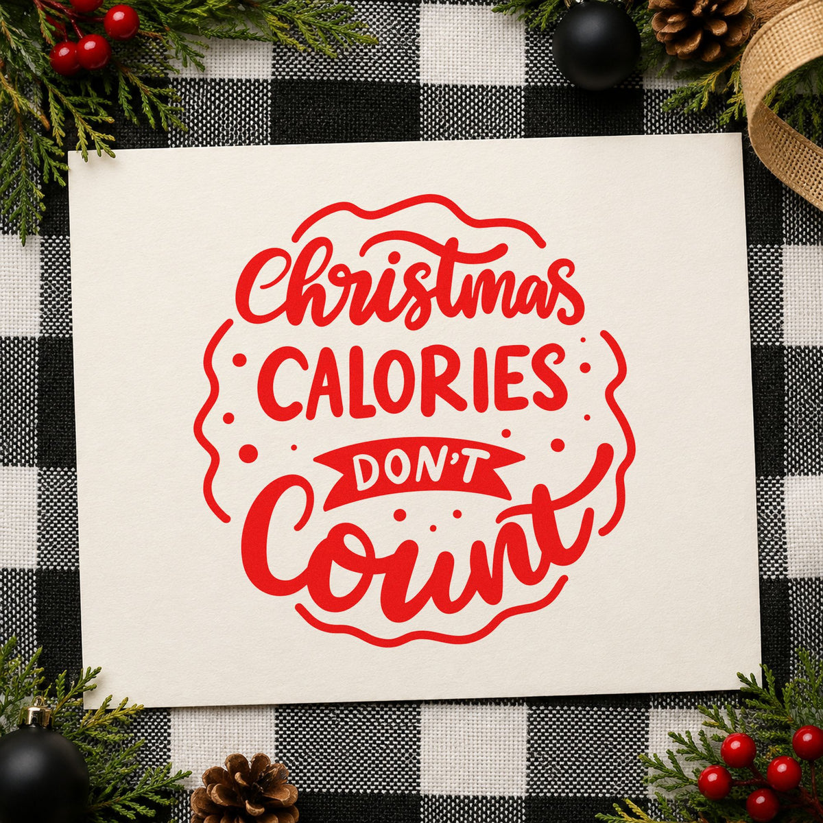 Christmas Calories Don't Count rubber stamp shown in red ink, stamped for projects such as leftover tub labels.