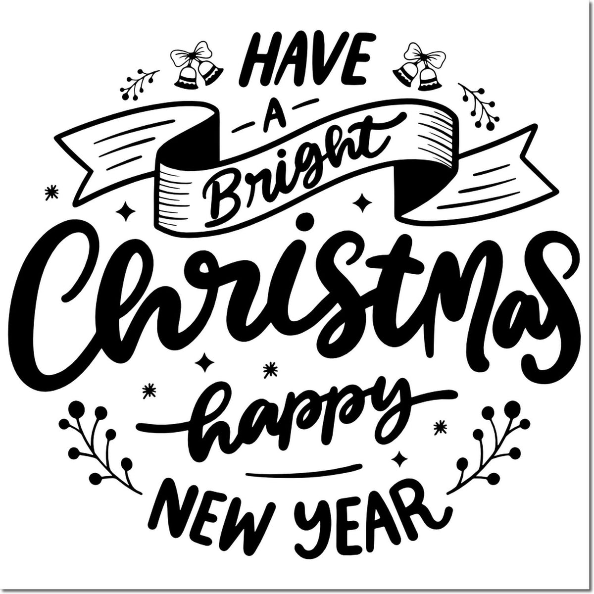 Festive rubber stamp design with Have a Bright Christmas Happy New Year holiday greeting in bold script and decorative bells.