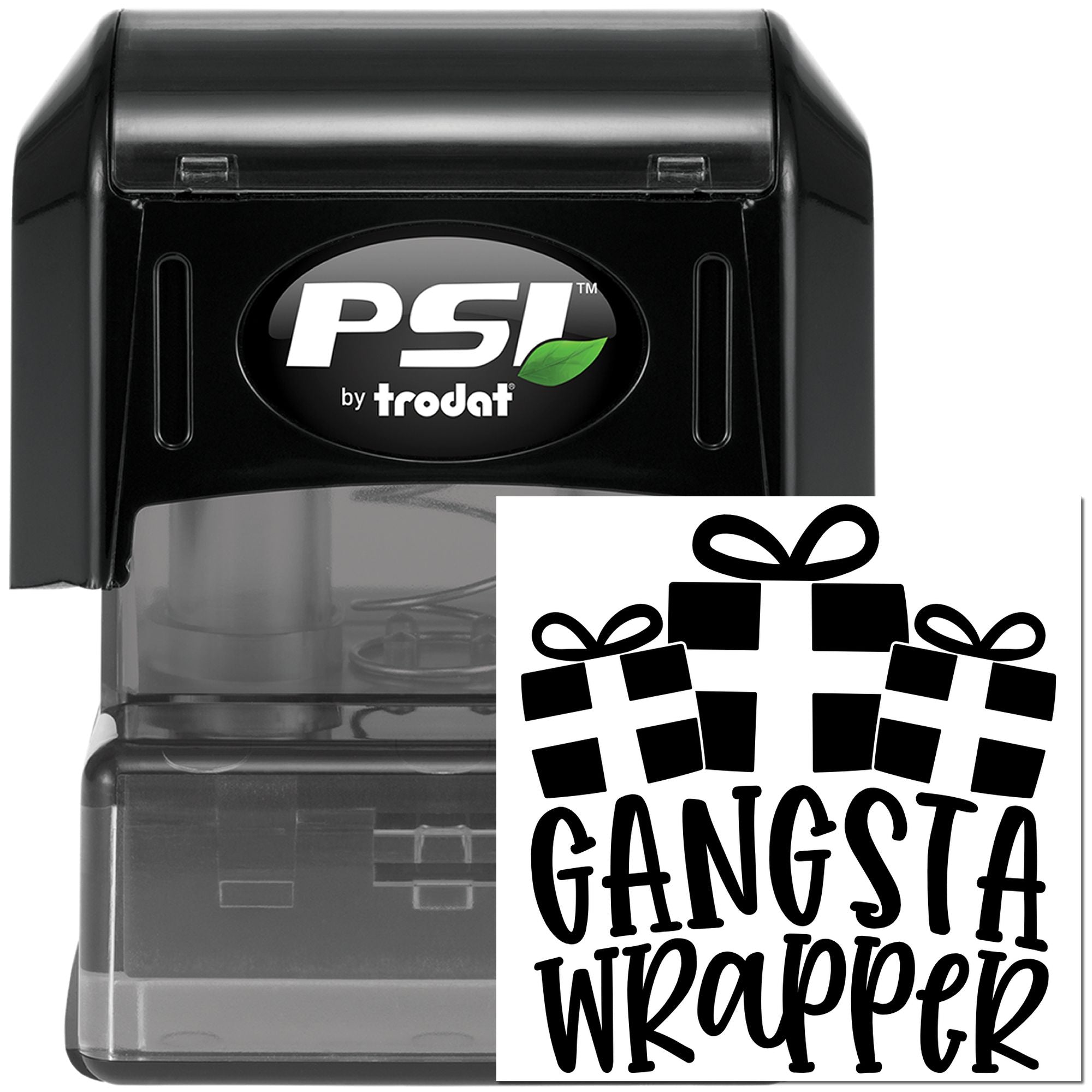 PSI by Trodat self-inking rubber stamp with custom Gangsta Wrapper gift box design