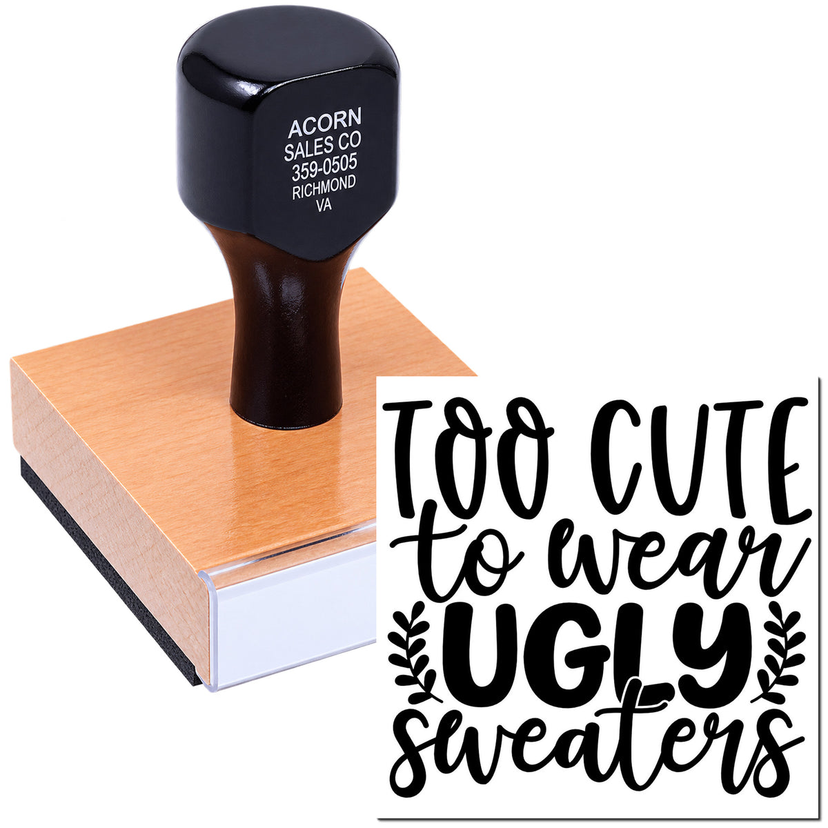 Personalized rubber stamp with Too Cute to Wear Ugly Sweaters holiday phrase for DIY cards, tags, and craft projects.