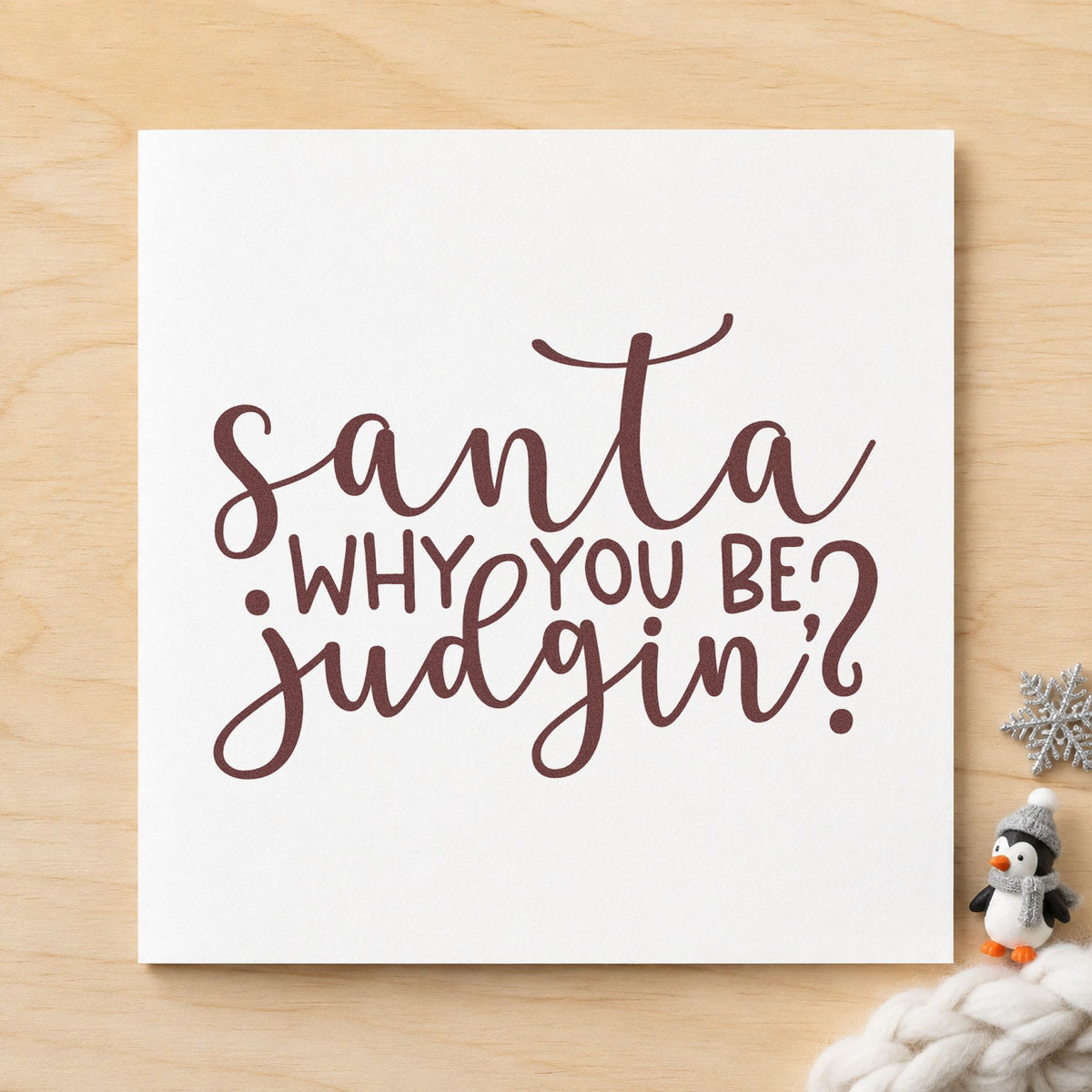 Santa Why You Be Judgin Rubber Stamp – Duo Hand in use 4