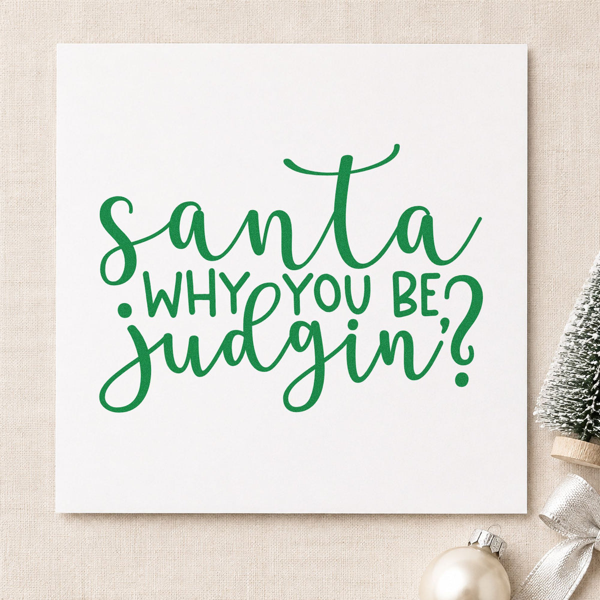 Santa Why You Be Judgin Rubber Stamp – Duo Hand in use 6