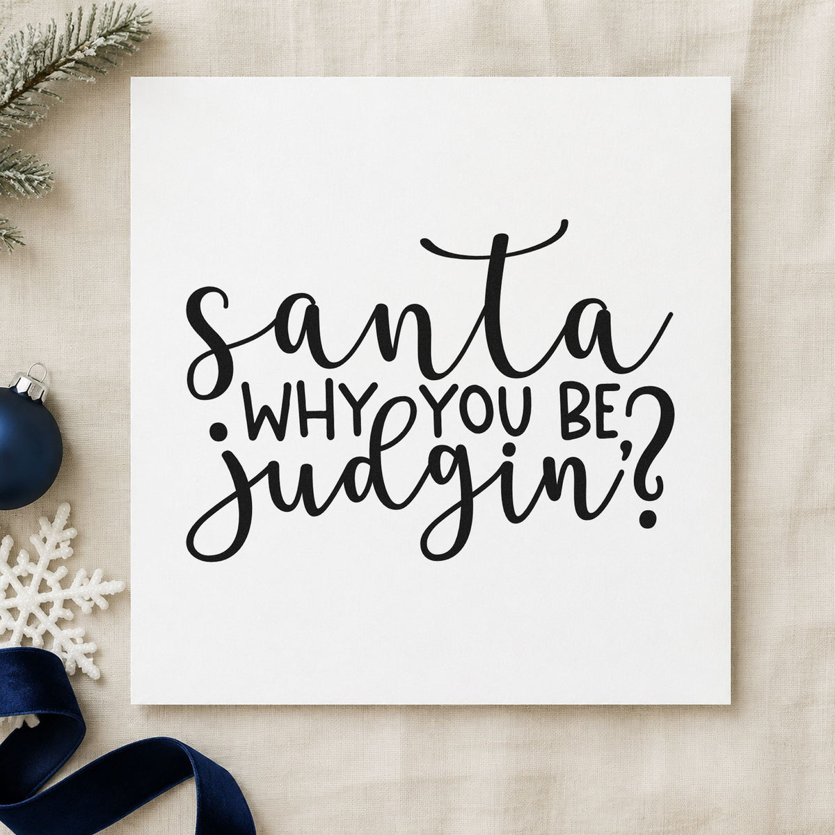 Santa Why You Be Judgin Rubber Stamp – Duo Hand in use 9