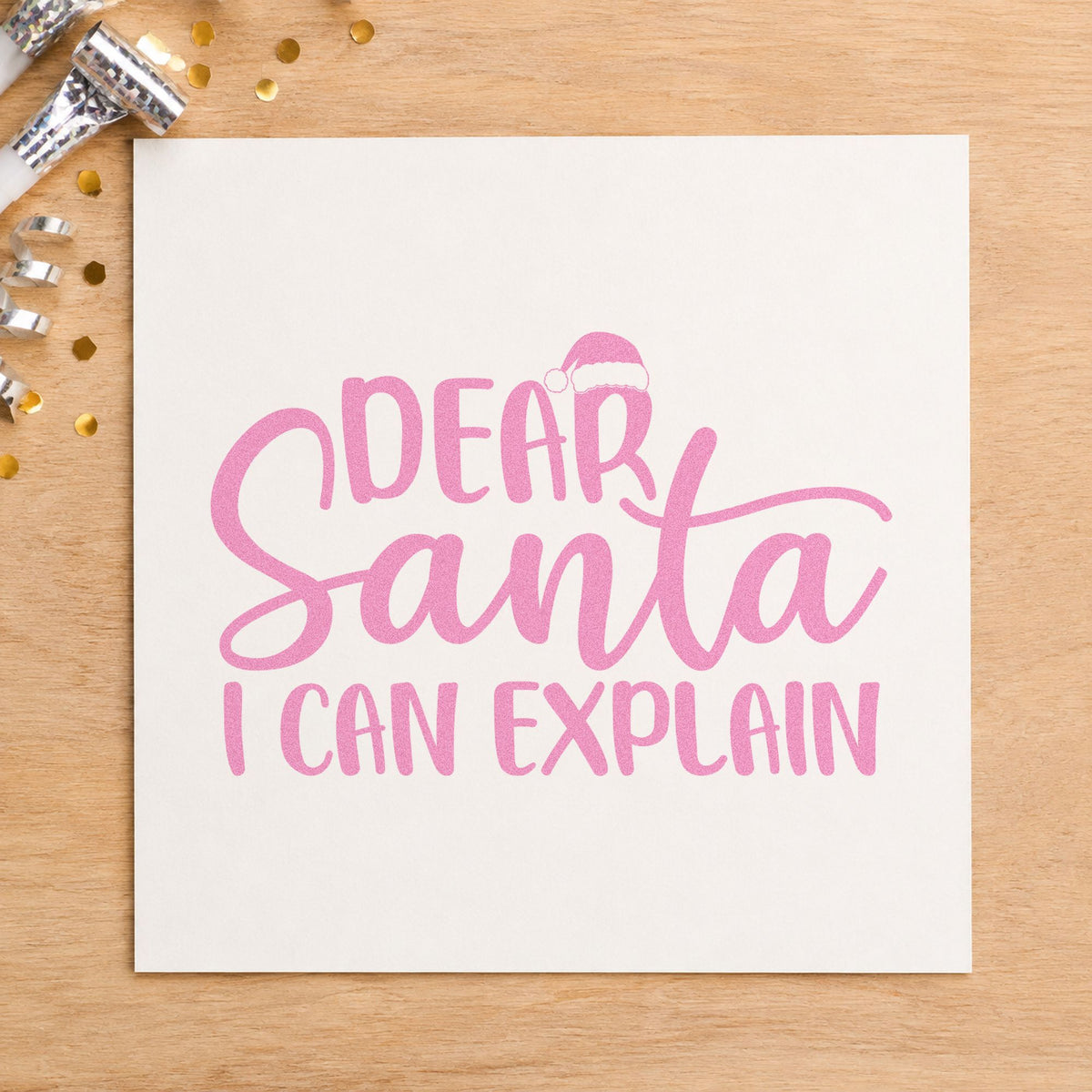 Dear Santa I Can Explain Stamp – Wood Handle in use 10